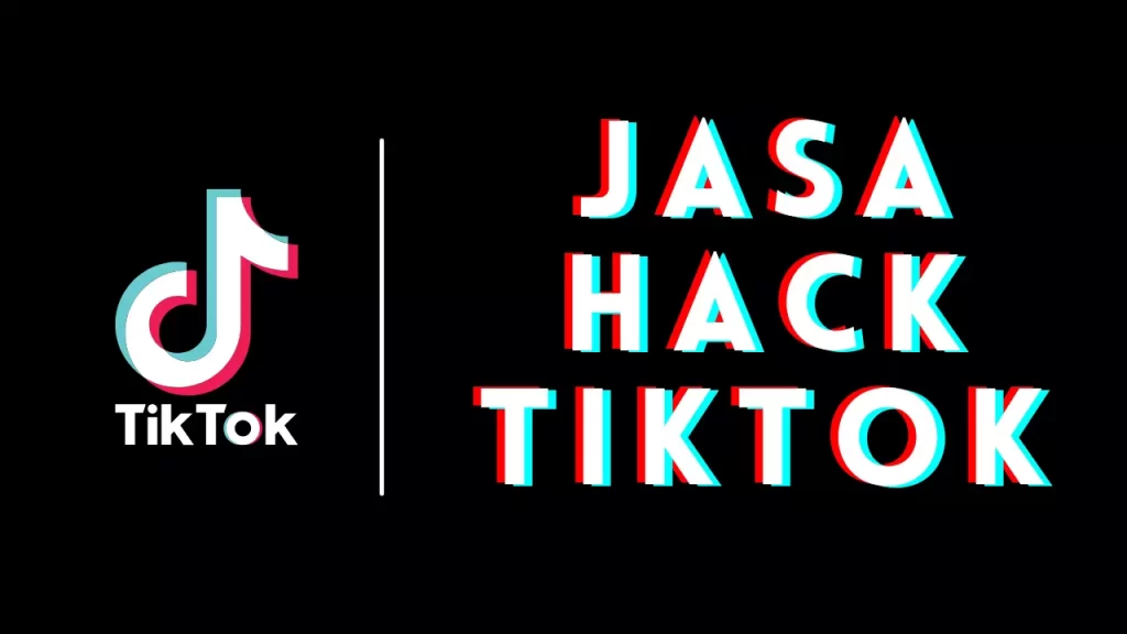 Jasa Hack Tiktok Kaskus 2022