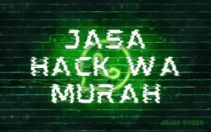 Jasa Hack WA Murah COD 2022 Works!