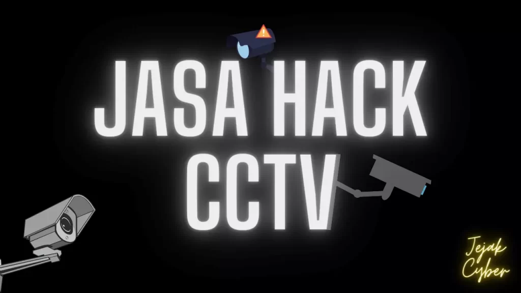 Jasa Hack CCTV Lewat WIFI, HP Android & PC