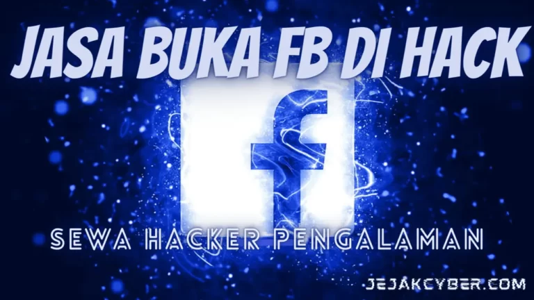 Jasa Buka FB Di Hack