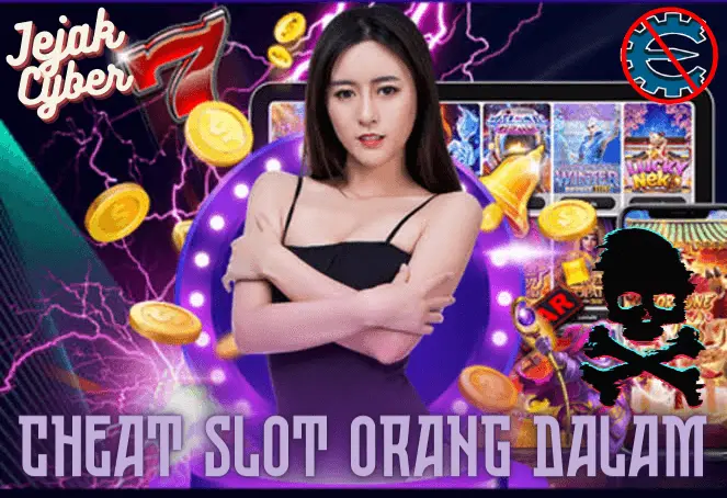 Cheat Slot Orang Dalam