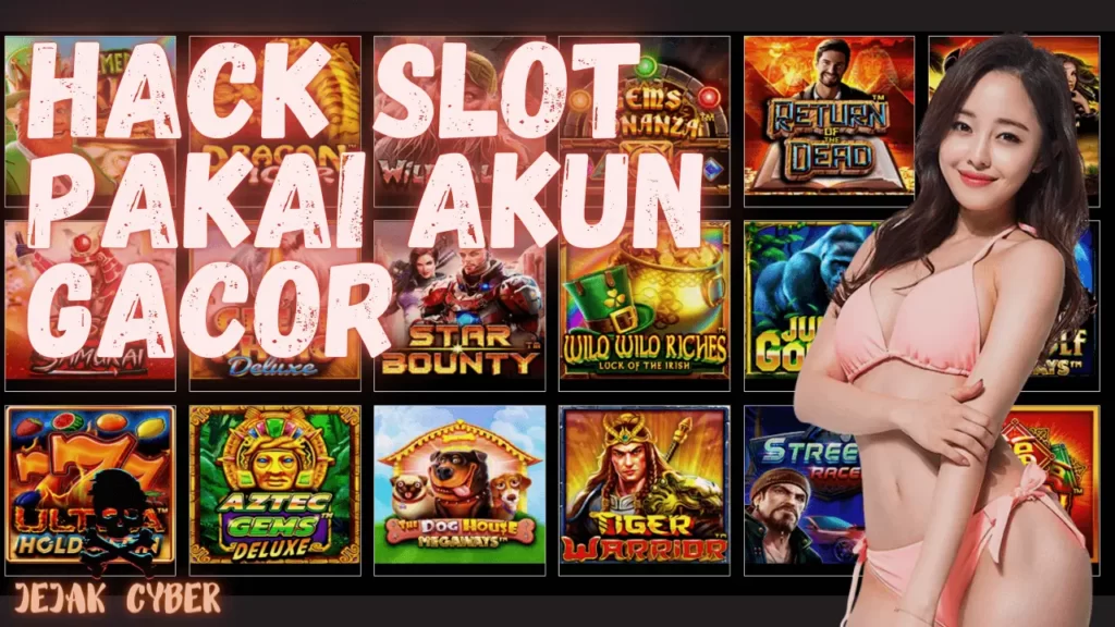 Hack Slot Pakai Akun Gacor