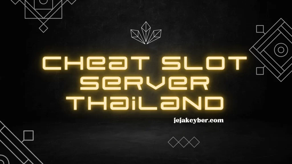 Cheat Slot Server Thailand