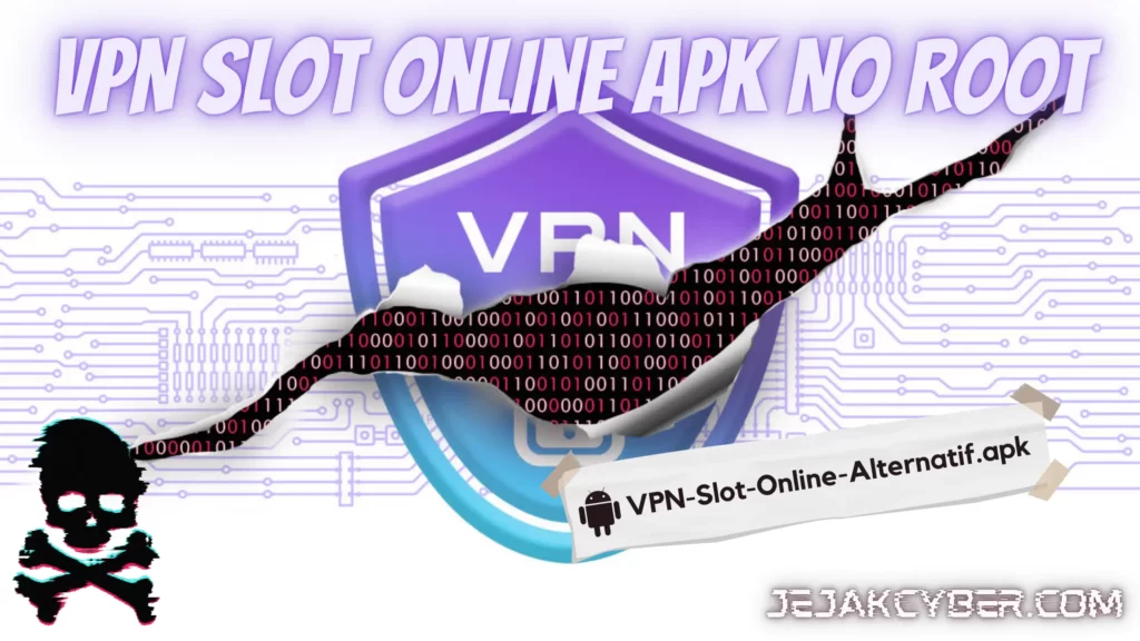 VPN Slot Online APK No Root