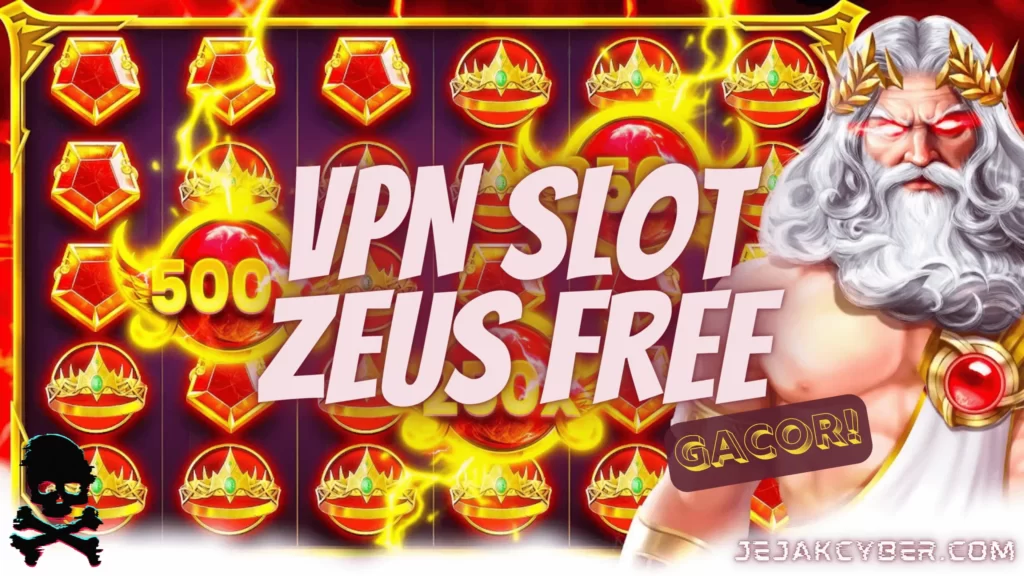 VPN Slot Zeus Free